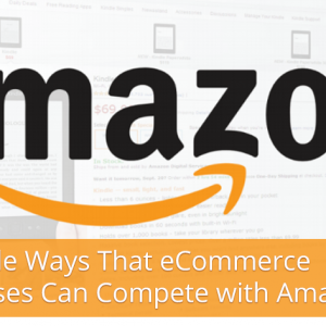 20-ways-ecommerce-business-can-compete-with-amazon